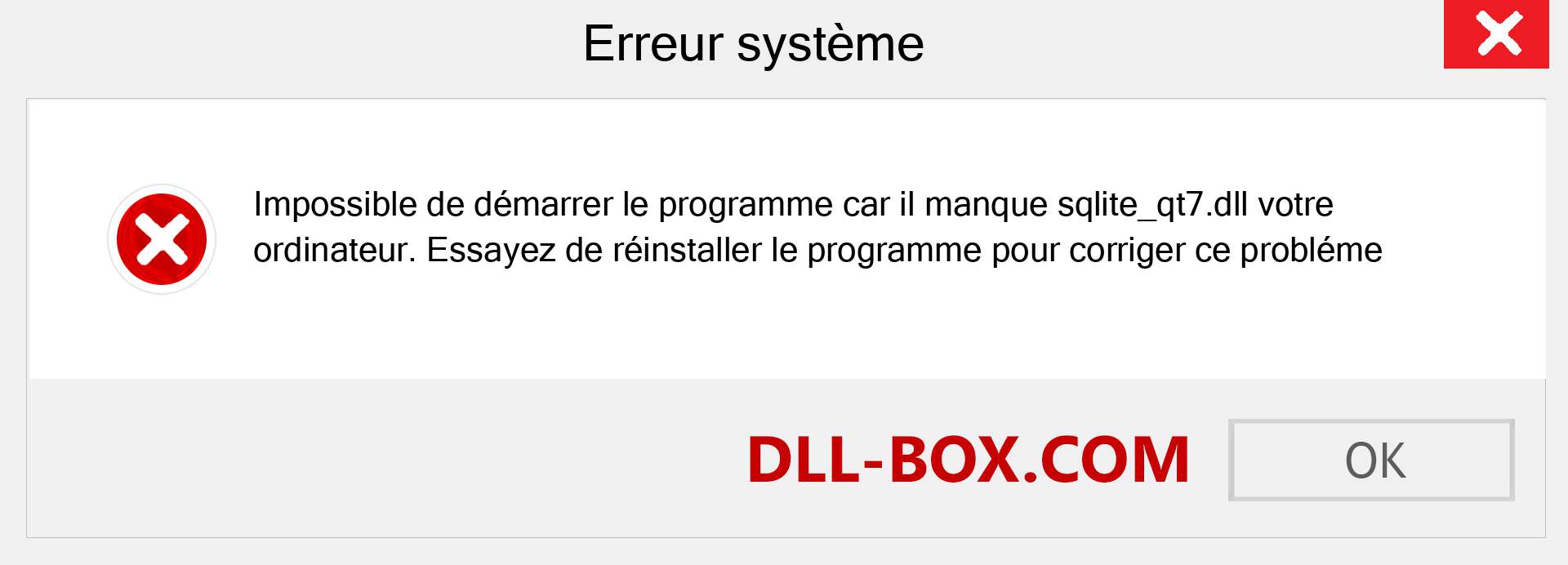 Le fichier sqlite_qt7.dll est manquant ?. Télécharger pour Windows 7, 8, 10 - Correction de l'erreur manquante sqlite_qt7 dll sur Windows, photos, images